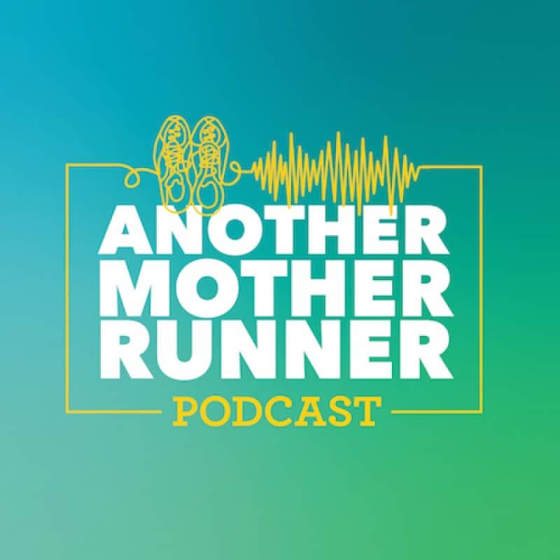 another mother runner podcast
