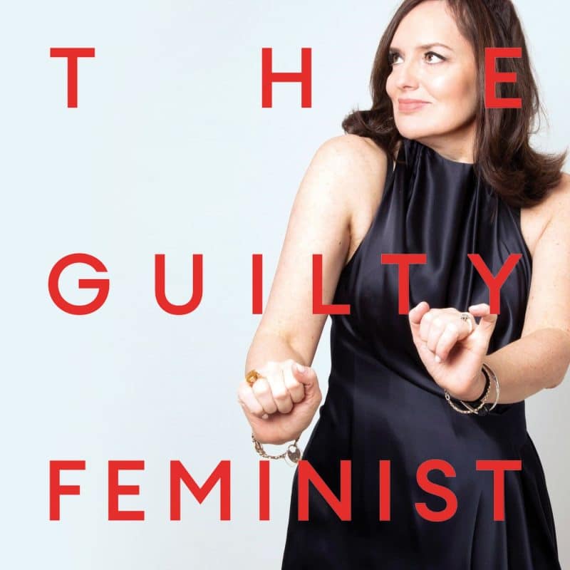 the guilty feminist podcast