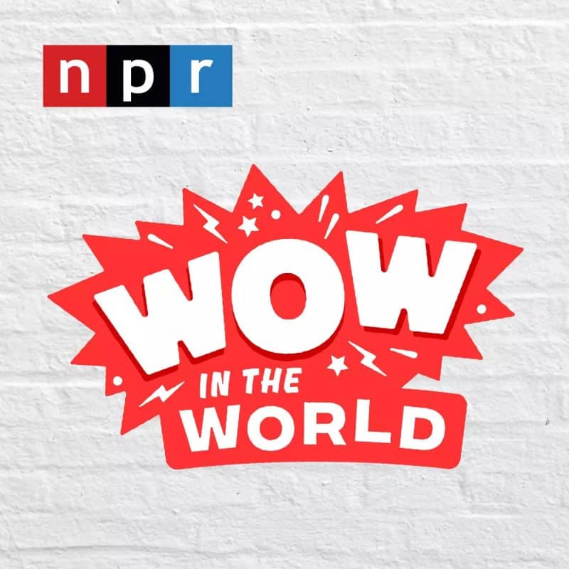 wow in the world podcast