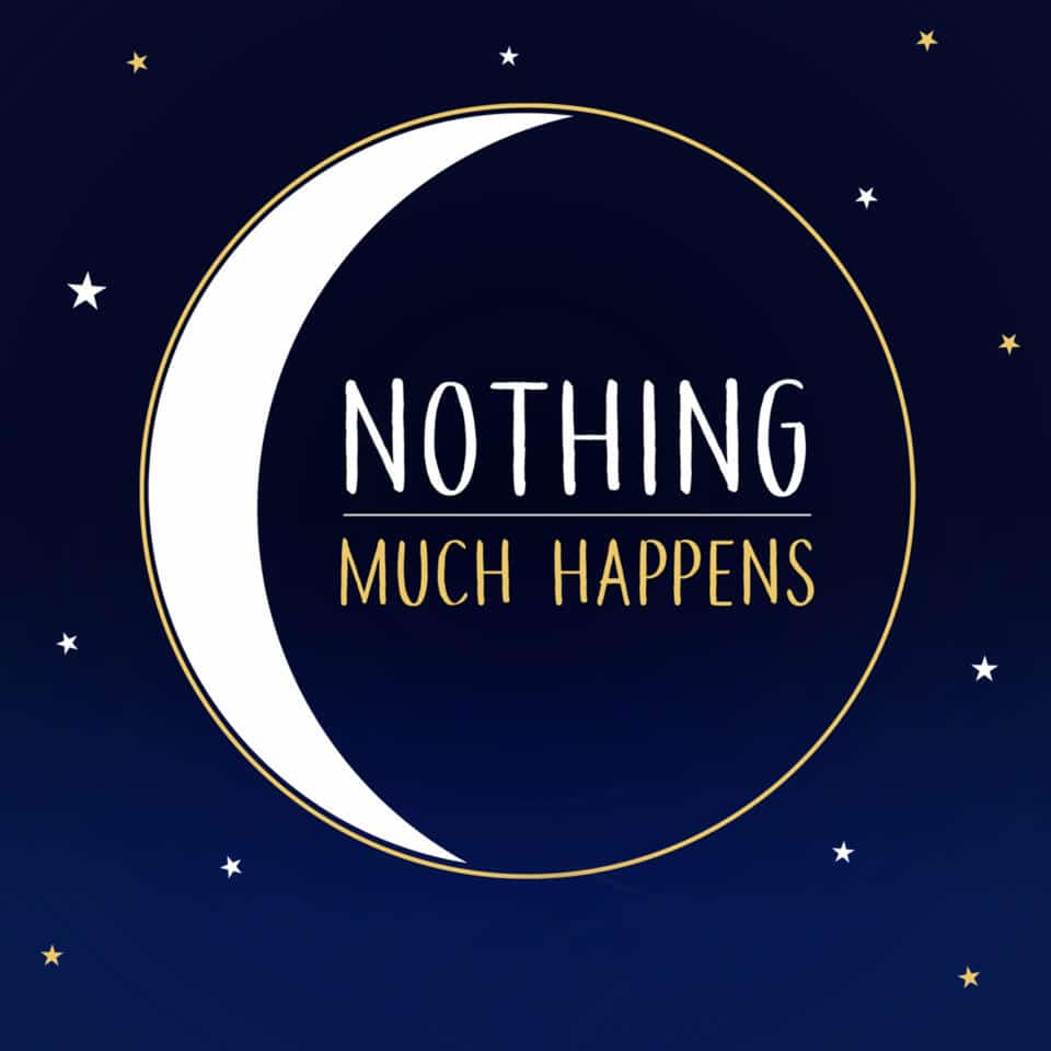 nothing much happens podcast