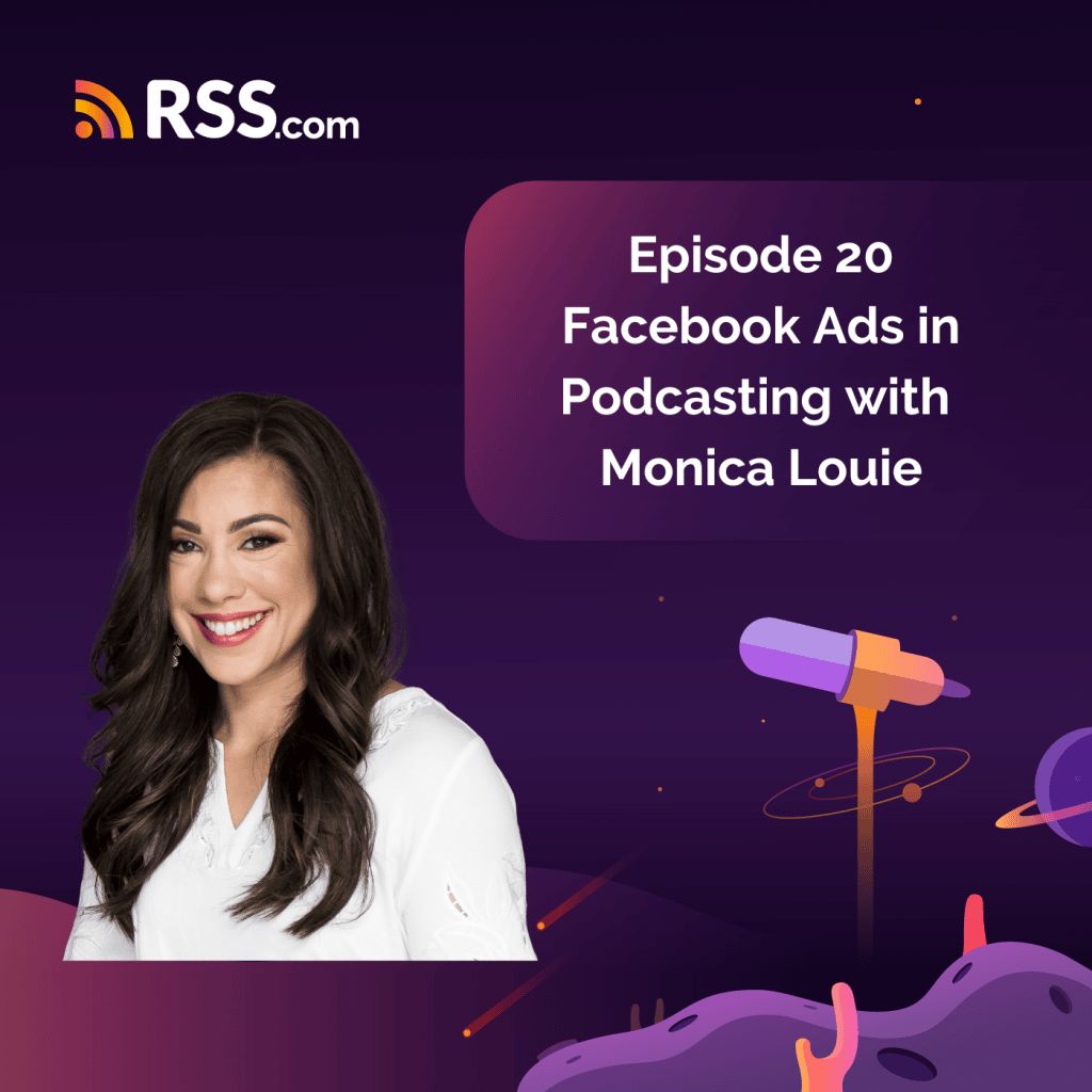 Episode 20 - Facebook Ads in Podcasting with Monica Louie - Podcast Cover