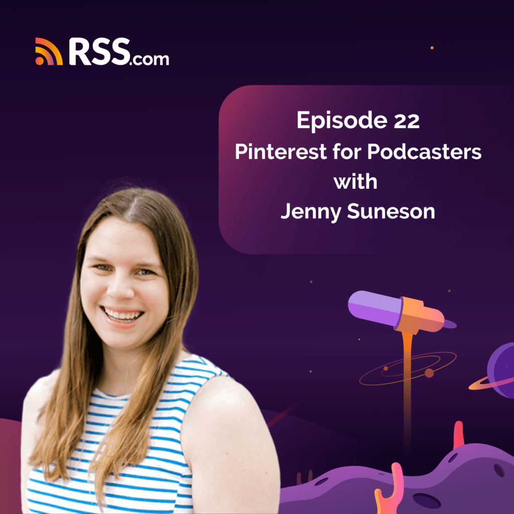 Episode 22 - Pinterest for Podcasters with Jenny Suneson - Podcast Cover