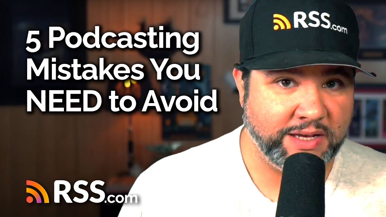 5 Podcasting Mistakes You Need to Avoid to Skyrocket Your Show