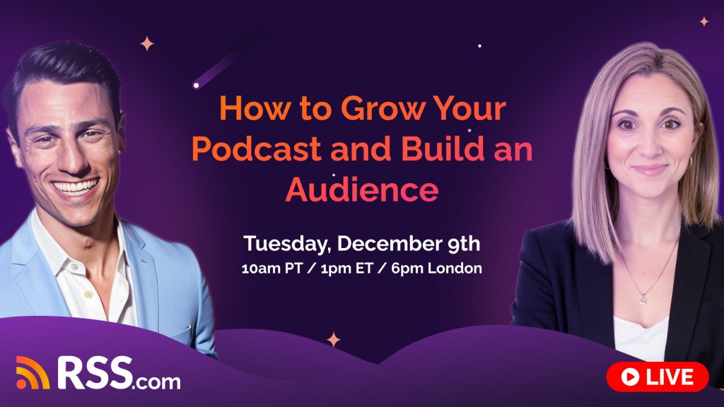 RSS.com’s Head of Relationships Greg Wasserman and Stephanie Arakelian, Podcast Marketing & Audience Development Specialist