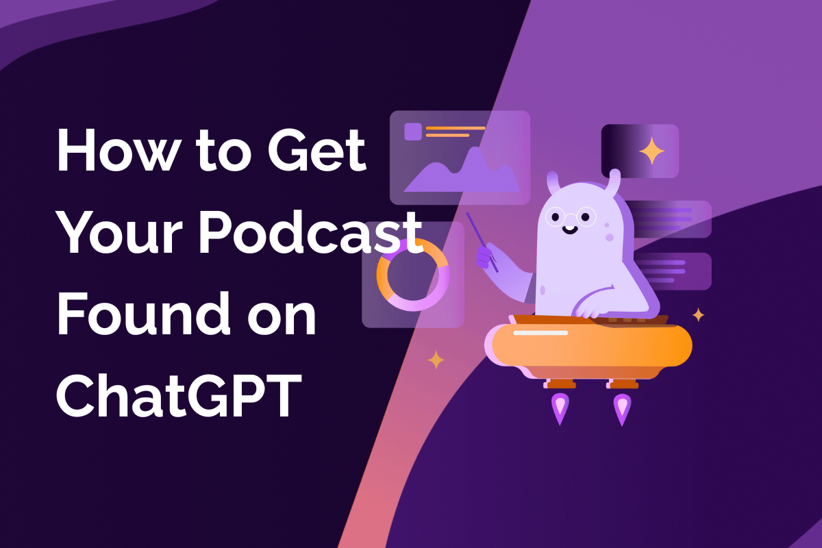How to Get Your Podcast Found on ChatGPT - Blog Header